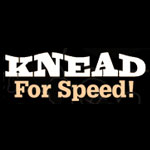 Knead For Speed